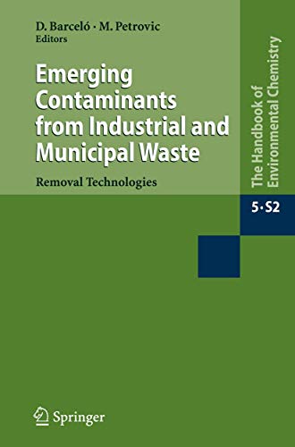 9783540792093: Emerging Contaminants from Industrial and Municipal Waste: Removal Technologies : Water Pollution: 5 / 5S / 5S/2