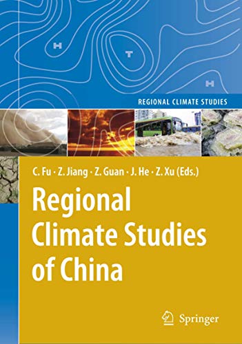 REGIONAL CLIMATE OF CHINA (REGIONAL CLIMATE STUDIES) (REGIONAL CLIMATE STUDIES)