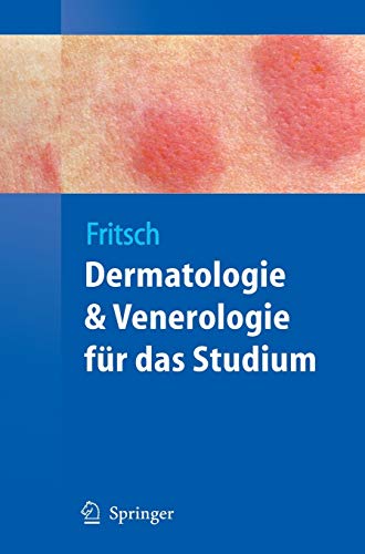 Dermatologie und Venerologie für das Studium - Peter Fritsch