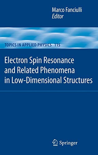 Stock image for Electron Spin Resonance and Related Phenomena in Low-Dimensional Structures. for sale by Antiquariat im Hufelandhaus GmbH  vormals Lange & Springer