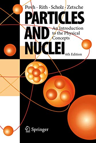 Imagen de archivo de Particles and Nuclei: An Introduction to the Physical Concepts a la venta por ThriftBooks-Dallas