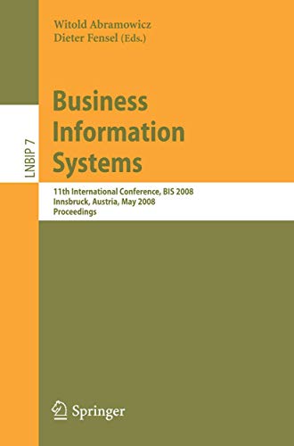 Imagen de archivo de Business Information Systems (Lecture Notes In Business Information Processing, Vol. 7) a la venta por Basi6 International