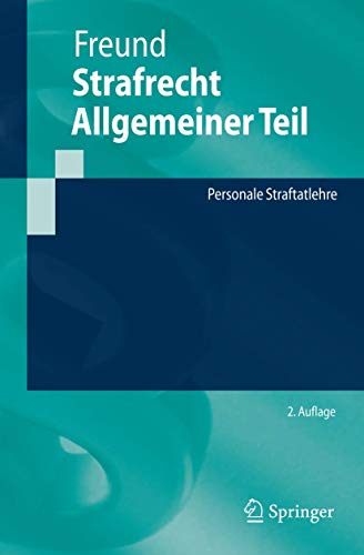 Stock image for Strafrecht Allgemeiner Teil: Personale Straftatlehre (Springer-Lehrbuch) (German Edition) for sale by medimops