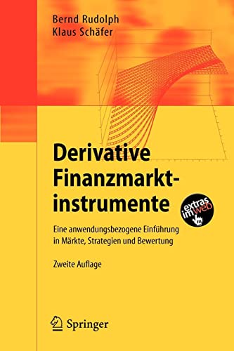 Beispielbild fr Derivative Finanzmarktinstrumente: Eine anwendungsbezogene Einfhrung in Mrkte, Strategien und Be zum Verkauf von medimops
