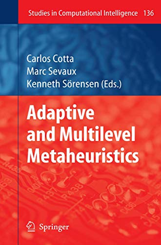 Stock image for Adaptive And Multilevel Metaheuristics (studies In Computational Intelligence) for sale by Basi6 International