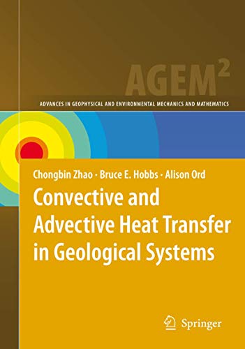 Convective And Advective Heat Transfer In Geological Systems (advances In Geophysical And Environ...