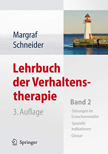 Beispielbild fr Lehrbuch der Verhaltenstherapie: Band 2: Strungen im Erwachsenenalter - Spezielle Indikationen - Glossar (German Edition) zum Verkauf von BuchZeichen-Versandhandel