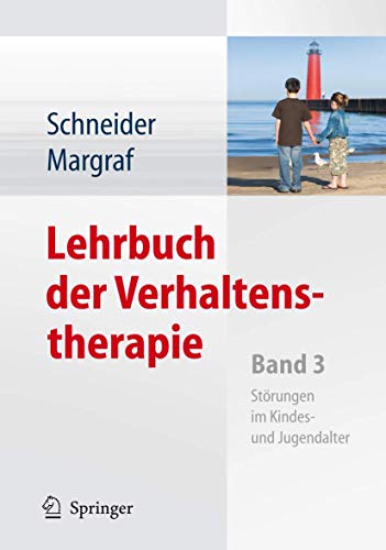 Beispielbild fr Lehrbuch der Verhaltenstherapie: Band 3: Strungen im Kindes- und Jugendalter zum Verkauf von medimops