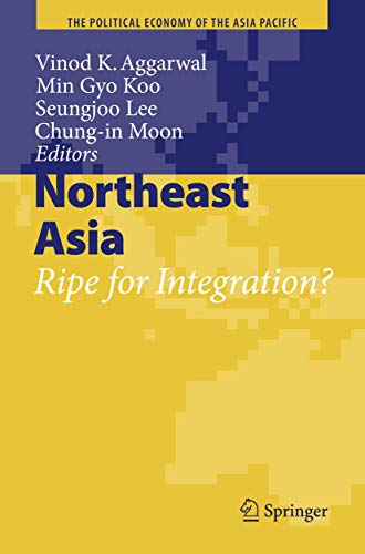 Beispielbild fr Northeast Asia Ripe for Integration? zum Verkauf von Buchpark