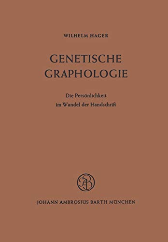 9783540796664: Genetische Graphologie: Die Persönlichkeit im Wandel der Handschrift