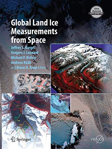 Beispielbild fr Global Land Ice Measurements from Space. zum Verkauf von Gast & Hoyer GmbH