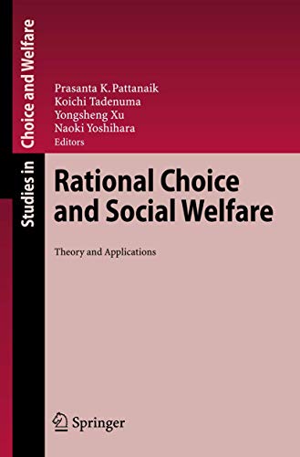 Rational Choice And Social Welfare: Theory And Applications (studies In Choice And Welfare)