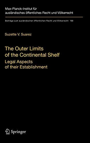 Stock image for The Outer Limits of the Continental Shelf. Legal Aspects of their Establishment. for sale by Antiquariat + Verlag Klaus Breinlich
