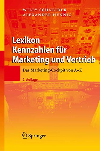 Stock image for Lexikon Kennzahlen fr Marketing und Vertrieb : Das Marketing-Cockpit von A - Z for sale by Buchpark
