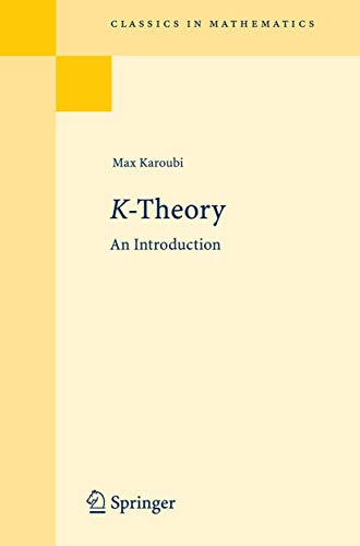 9783540798897: K-Theory: An Introduction (Classics in Mathematics)