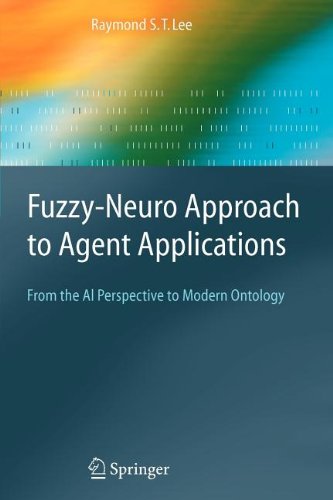 9783540801153: Fuzzy-Neuro Approach to Agent Applications