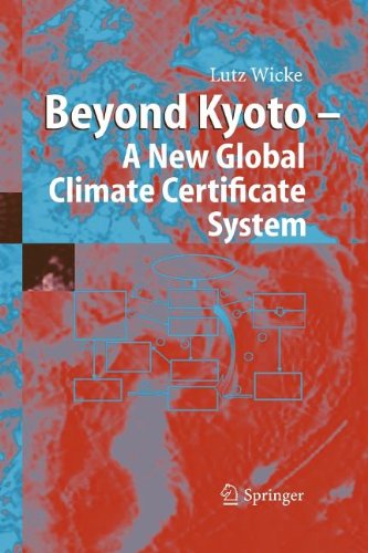 Beyond Kyoto - A New Global Climate Certificate System (9783540802808) by Wicke, Lutz