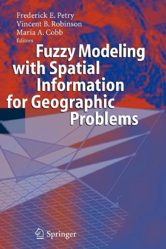 9783540804871: Fuzzy Modeling with Spatial Information for Geographic Problems