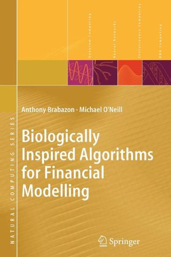 Biologically Inspired Algorithms for Financial Modelling (9783540812005) by Brabazon, Anthony; O'Neill, Michael
