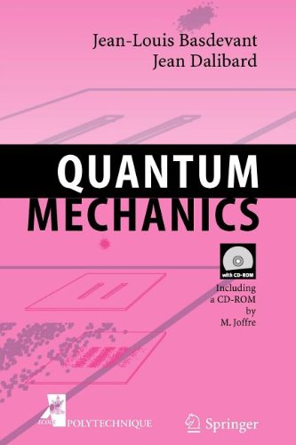 Quantum Mechanics (9783540813064) by Basdevant, Jean-Louis; Dalibard, Jean