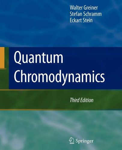 Quantum Chromodynamics (9783540832416) by Greiner, Walter; Schramm, Stefan; Stein, Eckart