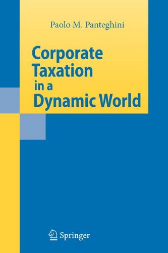 9783540836469: Corporate Taxation in a Dynamic World