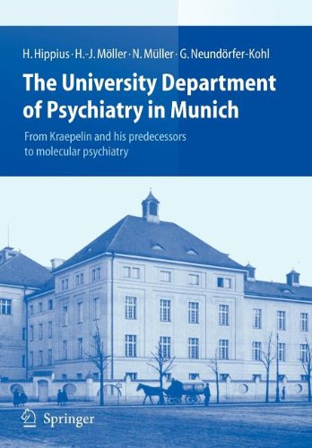 The University Department of Psychiatry in Munich (9783540841838) by Hippius, Hanns; MÃ¶ller, Hans-JÃ¼rgen; MÃ¼ller, Norbert