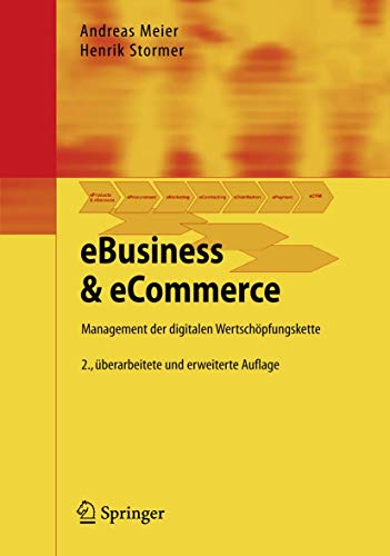 Beispielbild fr EBusiness & eCommerce: Management der digitalen Wertschpfungskette (German Edition) zum Verkauf von medimops