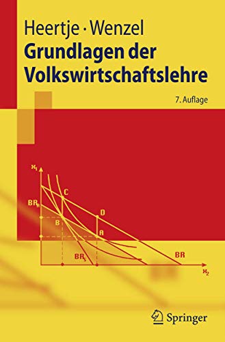 9783540850403: Grundlagen der Volkswirtschaftslehre: 7. Auflage (Springer-Lehrbuch)