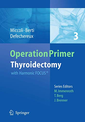 Stock image for Thyroidectomy: with Harmonic FOCUS® (Operation Primers, 3) for sale by HPB-Red