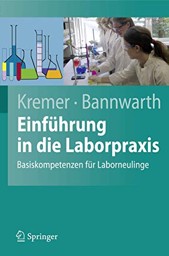 9783540851776: Einfuhrung In die Laborpraxis: Basiskompetenzen Fur Laborneulinge