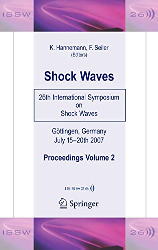 9783540851806: Shock Waves: 26th International Symposium on Shock Waves, Volume 2