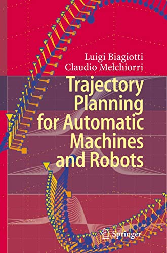 Beispielbild fr Trajectory Planning for Automatic Machines and Robots zum Verkauf von Lucky's Textbooks