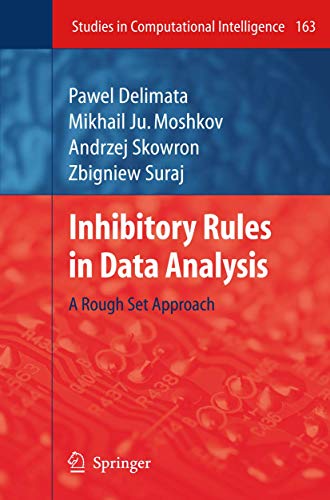 Beispielbild fr Inhibitory Rules in Data Analysis A Rough Set Approach zum Verkauf von Buchpark