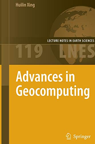 9783540858775: Advances in Geocomputing: 119 (Lecture Notes in Earth Sciences)