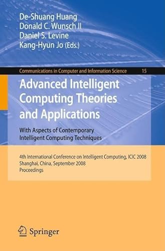 Stock image for Advanced Intelligent Computing Theories and Applications With Aspects of Contemporary Intelligent Computing Techniques for sale by Books Puddle