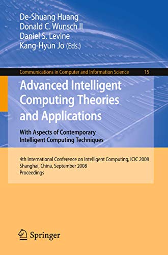 Stock image for Advanced Intelligent Computing Theories and Applications With Aspects of Contemporary Intelligent Computing Techniques for sale by Books Puddle