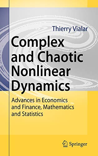 9783540859772: Complex and Chaotic Nonlinear Dynamics: Advances in Economics and Finance, Mathematics and Statistics