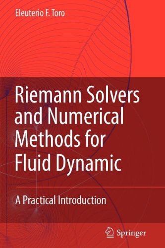 Riemann Solvers and Numerical Methods for Fluid Dynamics (9783540860891) by Toro, Eleuterio F.