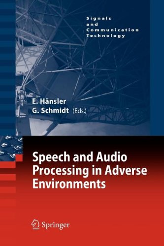 9783540866725: Speech and Audio Processing in Adverse Environments