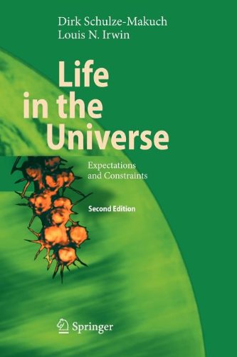 Life in the Universe (9783540869597) by Schulze-Makuch, Dirk; Irwin, Louis N.