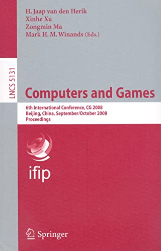 Stock image for Computers and Games: 6th International Conference, CG 2008 Beijing, China, September 29 - October 1, 2008. Proceedings (Lecture Notes in Computer Science, 5131) for sale by Lucky's Textbooks