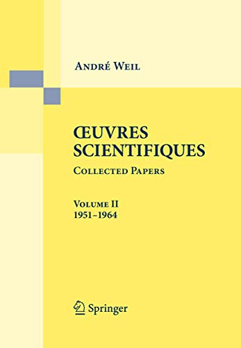 9783540877356: Oeuvres scientifiques: Collected Papers Volume II : 1951-1964: 2 (Oeuvres Scientifiques - Collected Papers II)