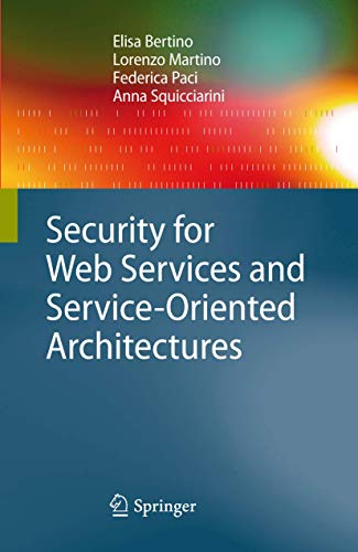 Beispielbild fr Security for Web Services and Service-Oriented Architectures zum Verkauf von Better World Books