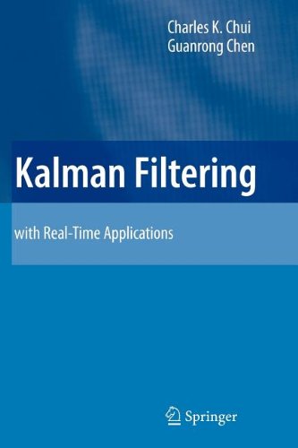 Kalman Filtering (9783540879220) by Chui, C.K.; Chen, G.