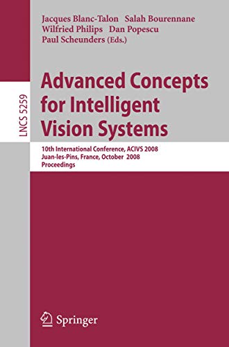 Stock image for Advanced Concepts For Intelligent Vision Systems: 10Th International Conference, Acivs 2008 for sale by Basi6 International