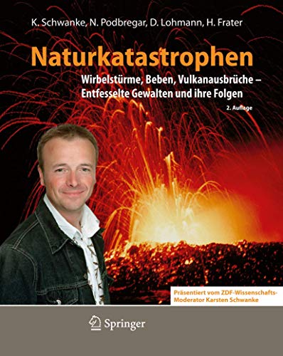 Stock image for Naturkatastrophen: Wirbelstrme, Beben, Vulkanausbrche - Entfesselte Gewalten und ihre Folgen (German Edition) for sale by GF Books, Inc.