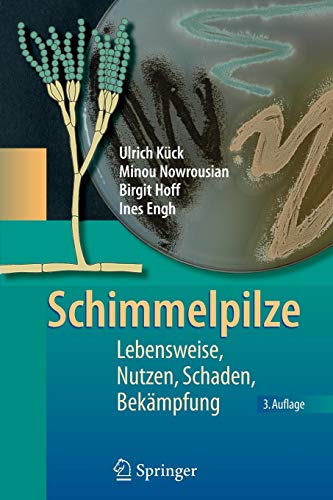 Imagen de archivo de Schimmelpilze: Lebensweise, Nutzen, Schaden, Bekmpfung (German Edition) a la venta por GF Books, Inc.
