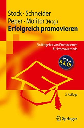 Immagine dell'editore per Erfolgreich promovieren: Ein Ratgeber von Promovierten f�r Promovierende venduto da medimops