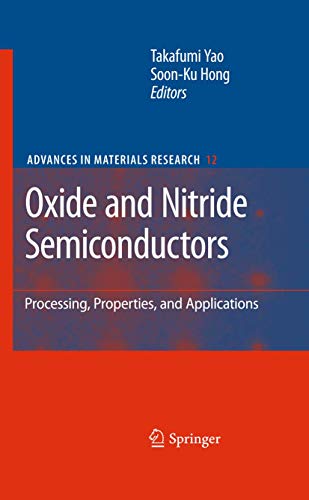 Stock image for Oxide And Nitride Semiconductors: Processing, Properties, And Applications (Advances In Materials Research) for sale by Basi6 International